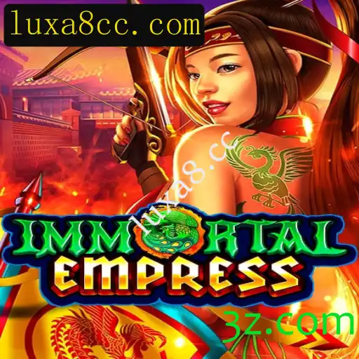 Descubra o Mundo de ImmortalEmpress: A Nova Sensação do luxa8.cc