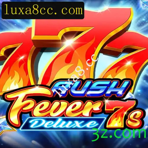 Explorando RushFever7sDeluxe e a Excitante Experiência de Jogo em luxa8.cc